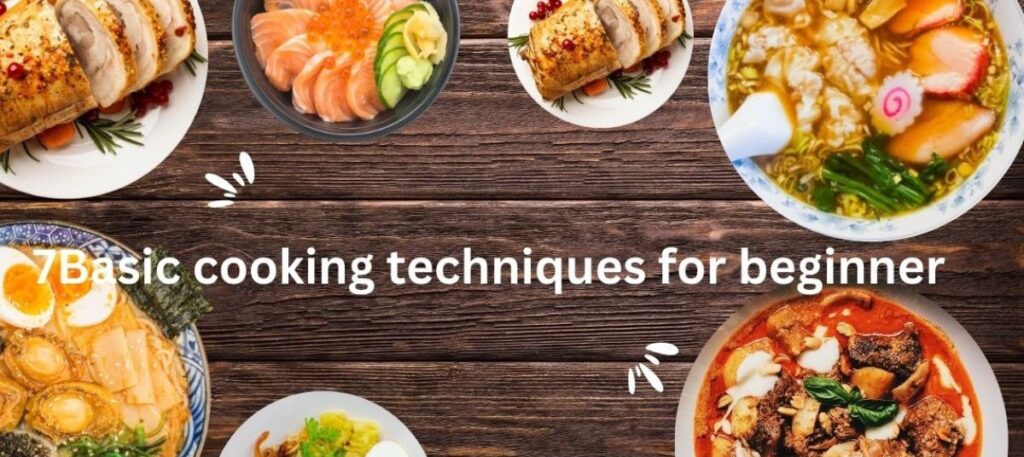 7 basic cooking techniques for beginner। guide to mastering basic cooking techniques। basic cooking tips and trics.